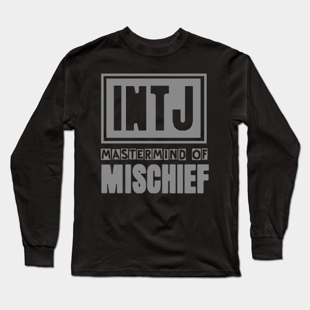 INTJ - The Mastermind of Mischief Long Sleeve T-Shirt by wearintj